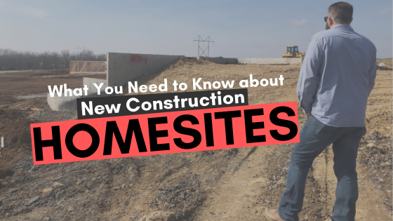 New Construction Home Building Home Sites EXPLAINED