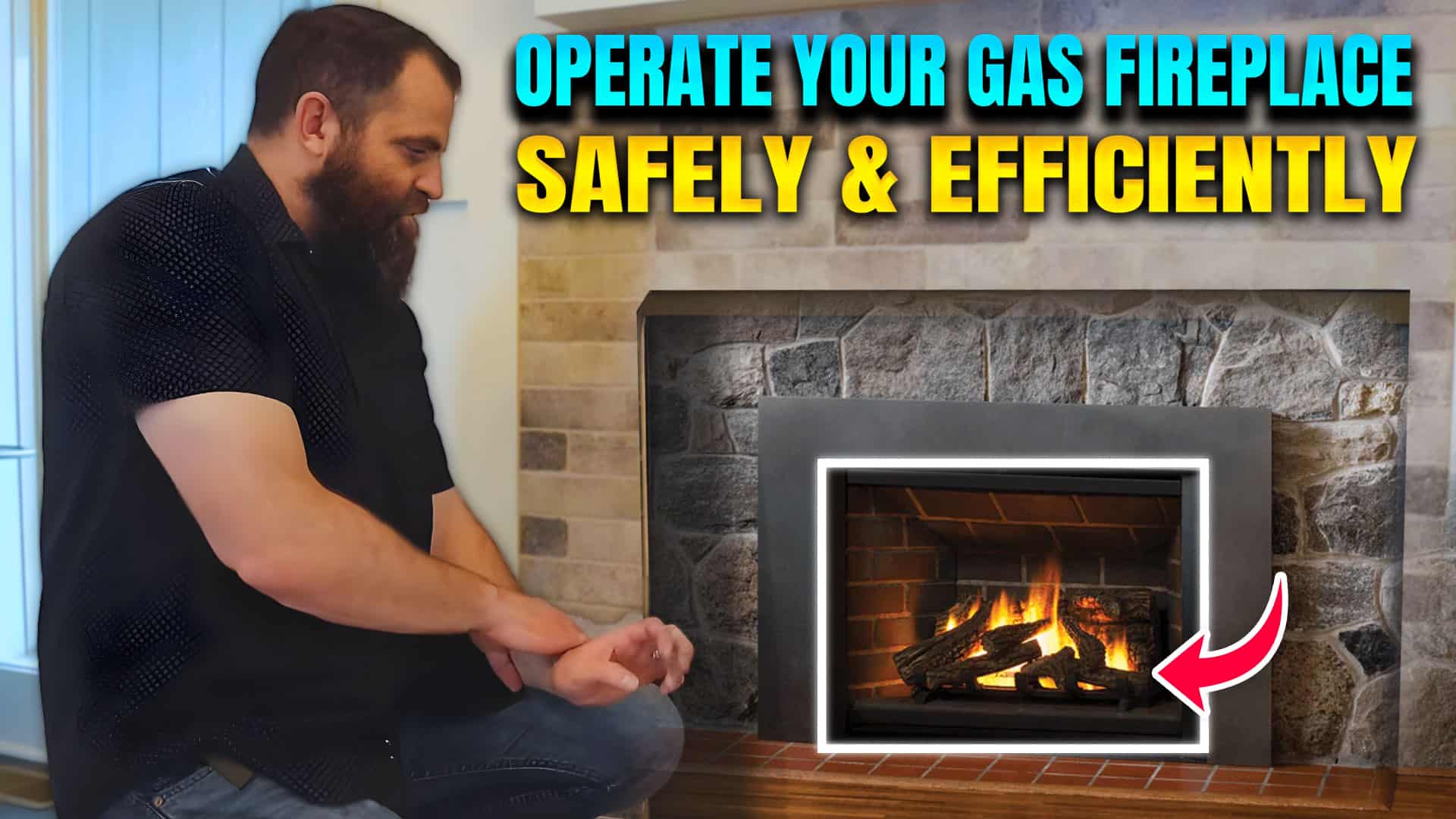How To Operate Your Gas Fireplace Safely And Efficiently